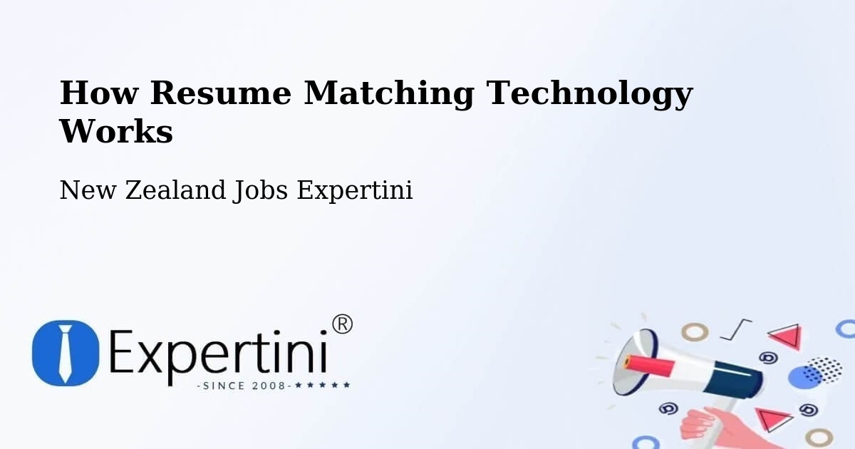 How Resume Matching Technology Works - New Zealand Jobs Expertini